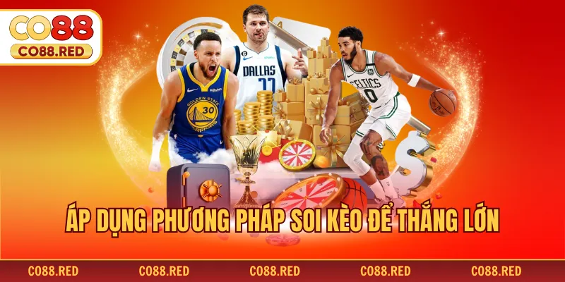 Áp dụng phương pháp soi kèo để thắng lớn