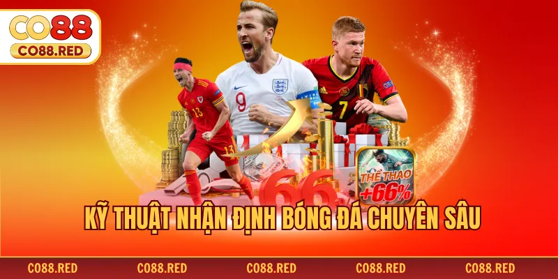 Kỹ thuật nhận định bóng đá chuyên sâu