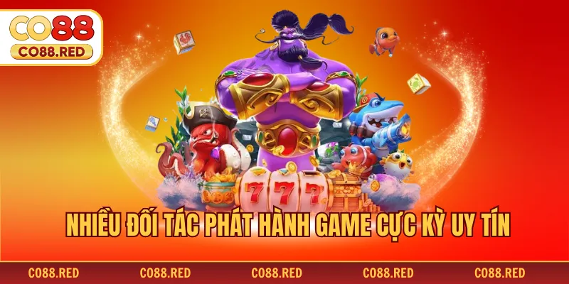 Nhiều đối tác phát hành game cực kỳ uy tín