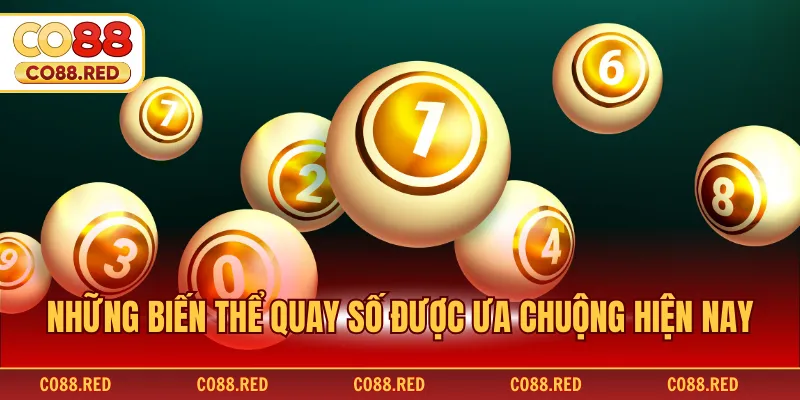 Những biến thể quay số được ưa chuộng hiện nay