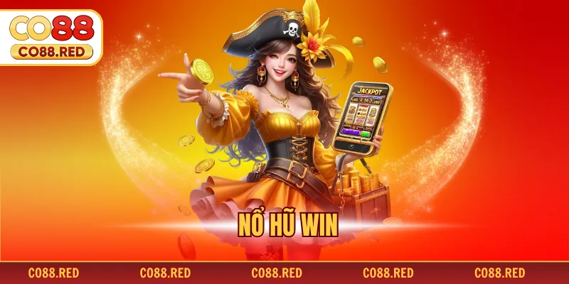 Nổ Hũ Win - Những Bí Quyết Chinh Phục Hũ Thưởng Lớn