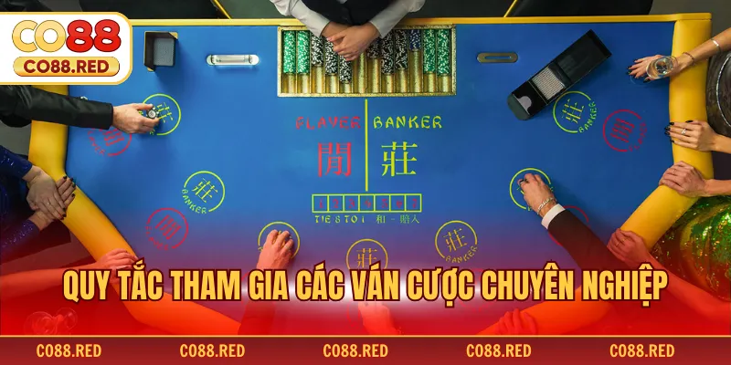 Quy tắc tham gia các ván cược chuyên nghiệp