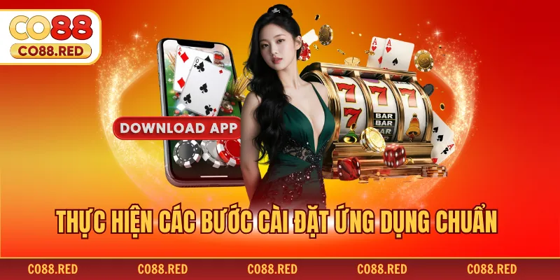 Thực hiện các bước cài đặt ứng dụng chuẩn
