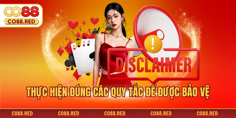 Thực hiện đúng các quy tắc để được bảo vệ