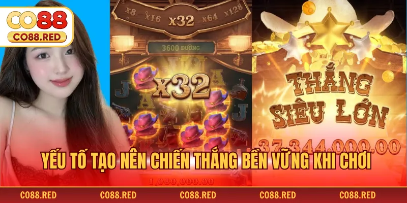 Yếu tố tạo nên chiến thắng bền vững khi chơi
